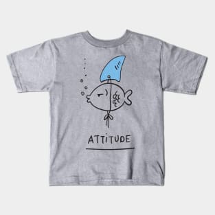 Attitude Kids T-Shirt